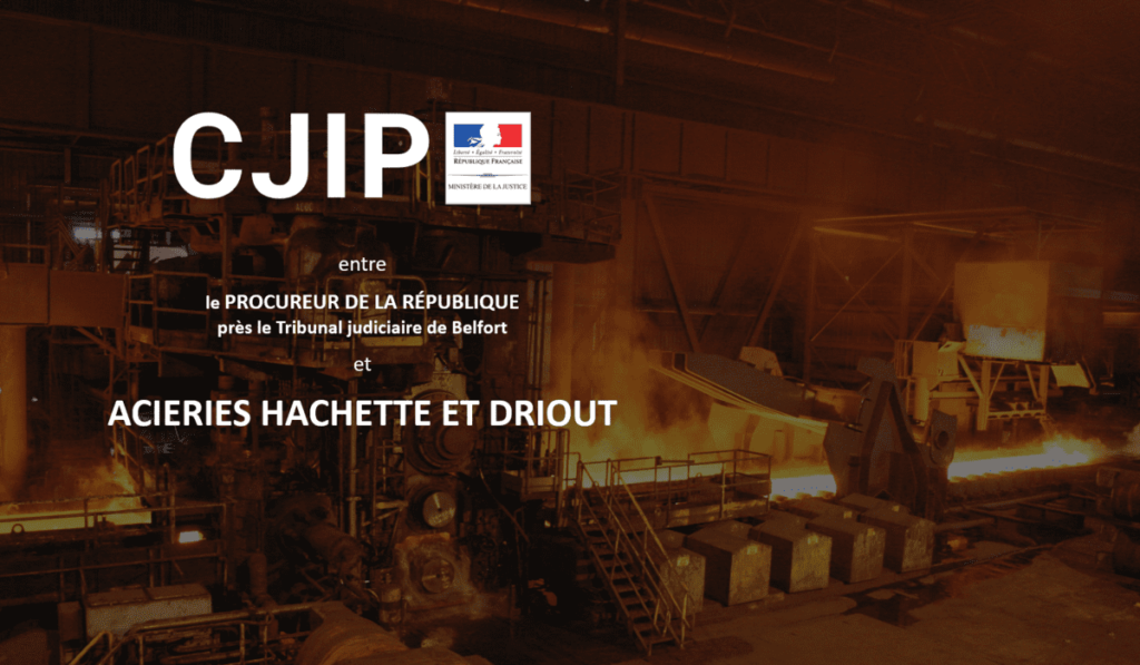 La CJIP la Société Aciéries Hachette et Driout pour des faits de corruption