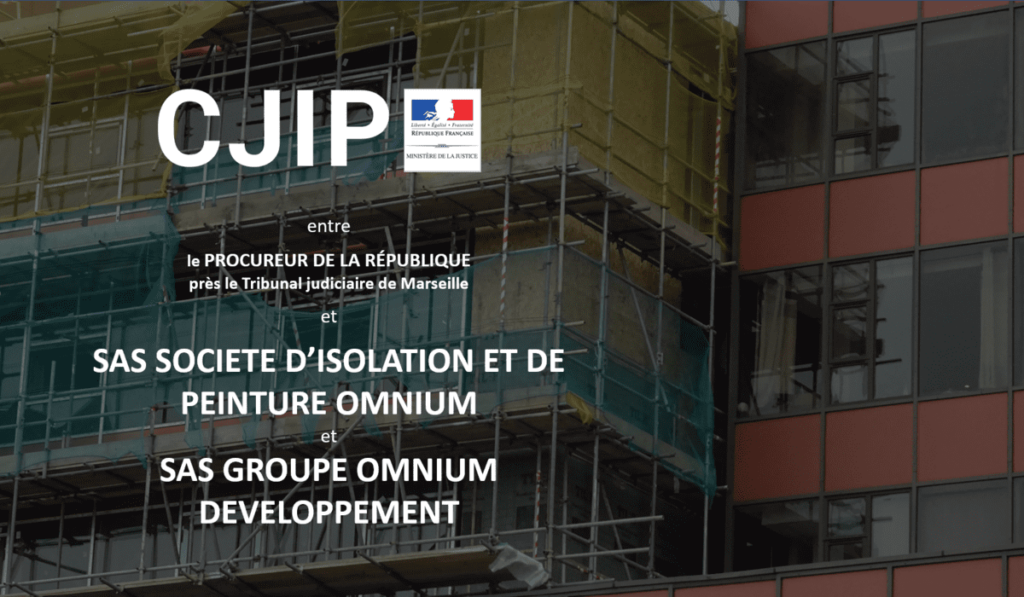 La CJIP SAS SOCIETE D'ISOLATION ET DE PEINTURE OMNIUM & SAS GROUPE OMNIUM DEVELOPPEMENT POUR FAITE DE CORRUPTION