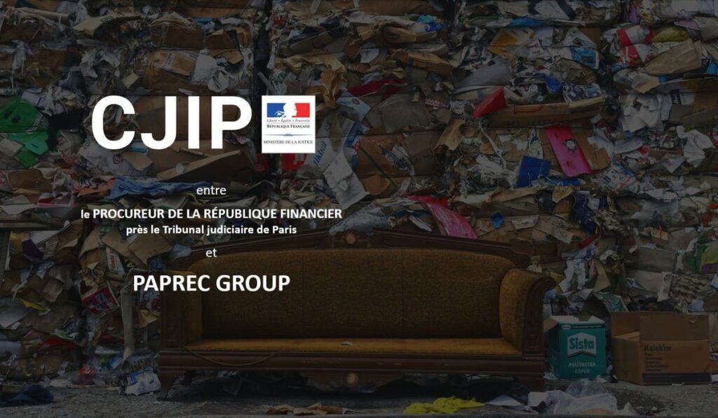 La CJIP Paprec Group pour entre autre des faits de corruption active de personne chargée de mission de service public