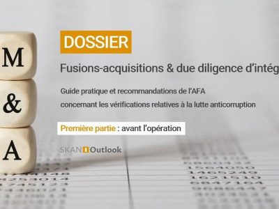 Dossier AFA fusion acquisition due diligenceethique anticorruption corruption probité fraude sapin2