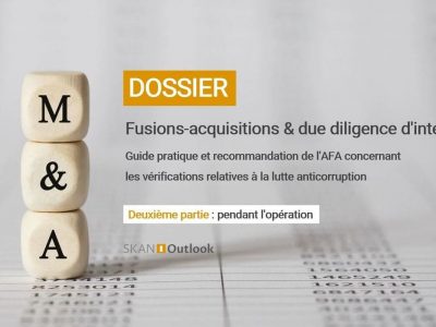 Dossier AFA fusion acquisition due diligence éthique anticorruption corruption probité fraude sapin2 - Partie 2 : pendant l'opération de M&A